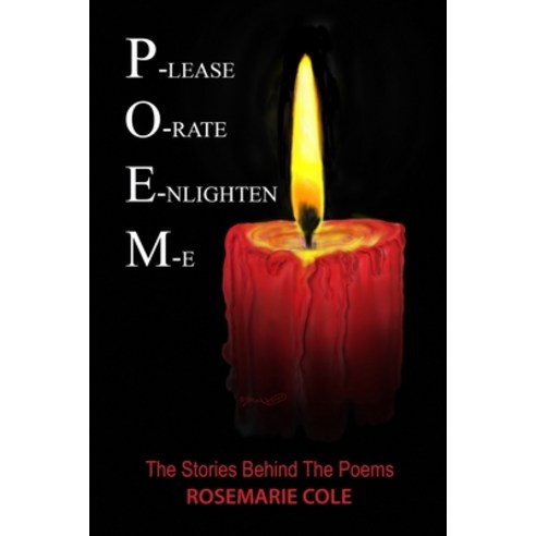 (영문도서) P-lease O-rate E-nlighten M-e: The Stories Behind The Poems Paperback, Lulu.com, English, 9781716869150