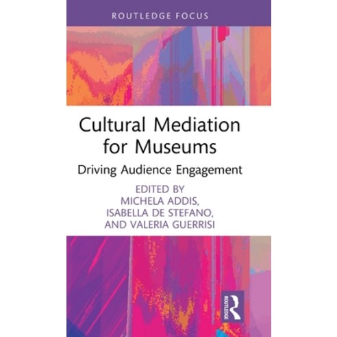 (영문도서) Cultural Mediation for Museums: Driving Audience Engagement Hardcover, Routledge, English, 9781032403694