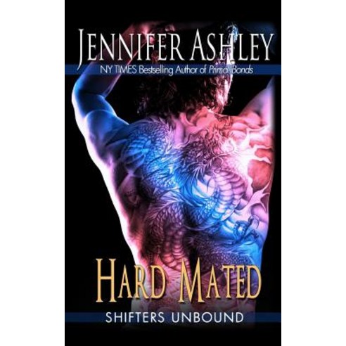 (영문도서) Hard Mated: Shifters Unbound Paperback, Ja / AG Publishing, English, 9781946455499