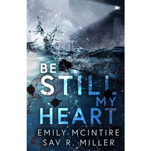 (영문도서) Be Still My Heart Paperback, Emily McIntire, English, 9798985138009