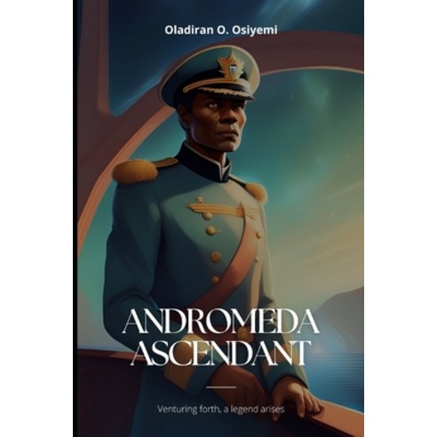 (영문도서) Andromeda Ascendant Paperback, Independently Published, English, 9798328974547