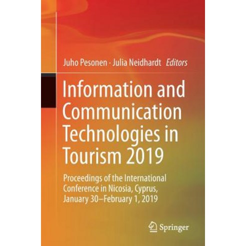 (영문도서) Information and Communication Technologies in Tourism 2019: Proceedings of the International ... Paperback, Springer, English, 9783030059392