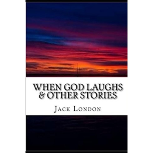 When God Laughs & Other Stories Paperback, Independently Published