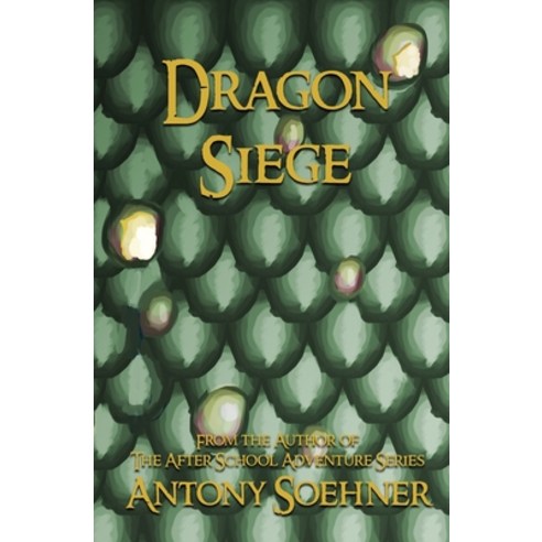 Dragon Siege: Book Two Paperback, Independently Published, English, 9798720051174