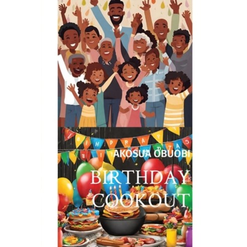 (영문도서) Birthday Cookout Paperback, Not Avail, English, 9798869301536