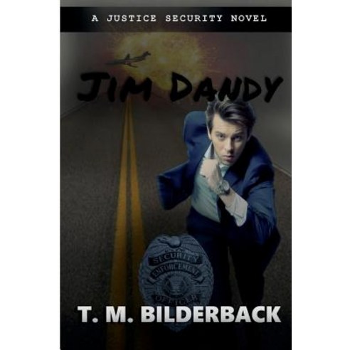 (영문도서) Jim Dandy - A Justice Security Novel Paperback, Createspace Independent Pub..., English, 9781720369462