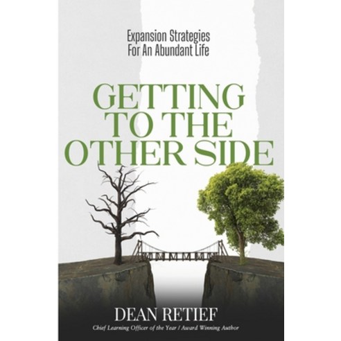 Getting To The Other Side: Expansion Strategies For An Abundant Life Paperback, National Library of South A..., English, 9780620926911