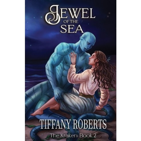 (영문도서) Jewel of the Sea (The Kraken #2) Paperback, Tiffany Roberts, English, 9781961376021