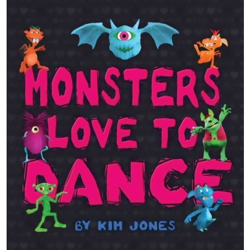 Monsters Love To Dance Hardcover, Indy Pub, English, 9781087917672