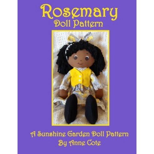 Rosemary: A Sunshine Garden Doll Pattern Paperback, New Friends Publishing, LLC, English, 9781940354682