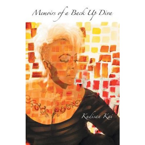 (영문도서) Memoirs of a Back up Diva Paperback, Archway Publishing, English, 9781480863057