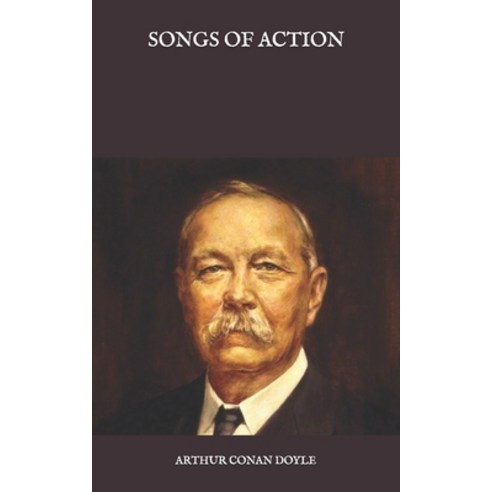 Songs of Action Paperback, Independently Published, English, 9798582157519