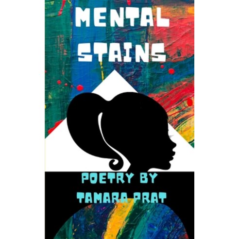 Mental Stains Paperback, Independently Published, English, 9798557180429