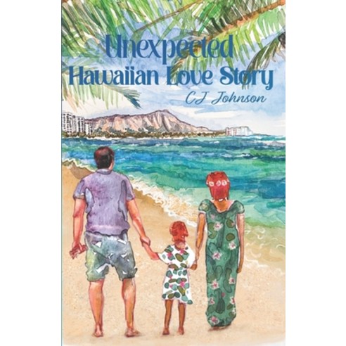 (영문도서) Unexpected Hawaiian Love Story Paperback, Absolute Author Publishing ..., English, 9781649535276