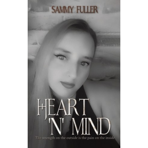 (영문도서) Heart ''n'' Mind Paperback, Austin Macauley, English, 9781398435292