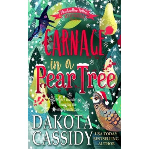 (영문도서) Carnage in a Pear Tree: A Witchy Christmas Cozy Mystery Paperback, Independently Published, English, 9798487109156