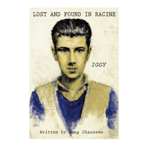 (영문도서) Lost and Found in Racine Paperback, Lulu.com, English, 9781329249943