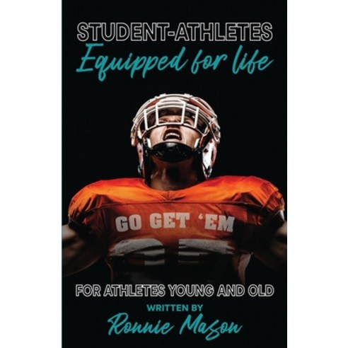 (영문도서) Student-Athletes: Equipped for Life Paperback, Authors Pen, LLC, English, 9781948248532