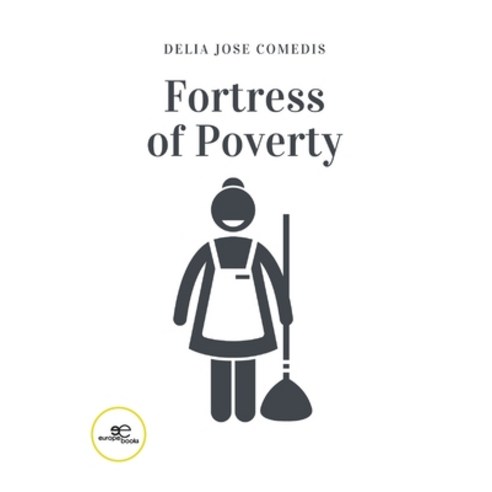 (영문도서) Fortress of Poverty Paperback, Europa Edizioni Srl, English, 9791220119825