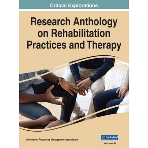 (영문도서) Research Anthology on Rehabilitation Practices and Therapy VOL 3 Hardcover, Medical Information Science..., English, 9781668432693