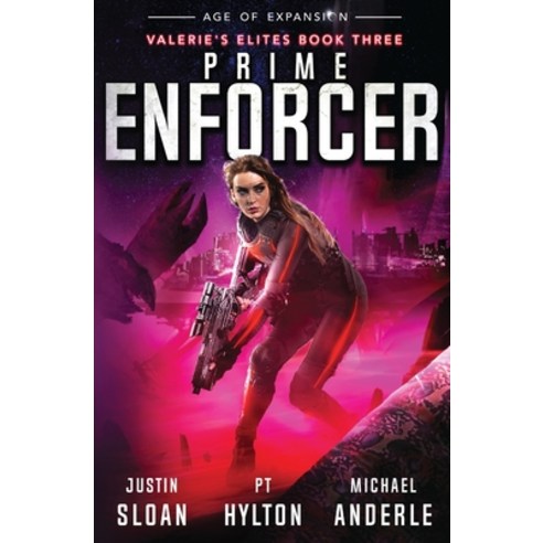 (영문도서) Prime Enforcer: Age of Expansion - A Kurtherian Gambit Series Paperback, Lmbpn Publishing, English, 9781649718235