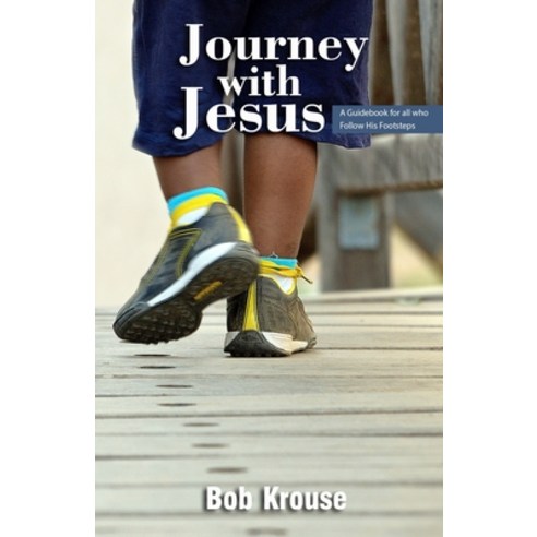 (영문도서) Journey with Jesus: A Guidebook for all who follow His footsteps Paperback, Africa Christian Textbooks ..., English, 9789789050314