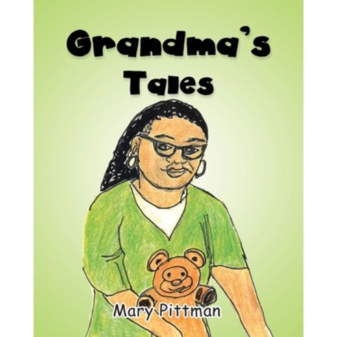 (영문도서) Grandma''s Tales Paperback, Christian Faith Publishing,..., English, 9781098096649