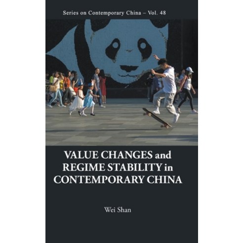 Value Changes and Regime Stability in Contemporary China Hardcover, World Scientific Publishing..., English, 9789811208997
