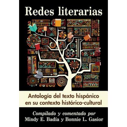 Redes Literarias: Antologia del Texto Hispanico En Su Contexto Historico-Cultural Paperback, McFarland & Company