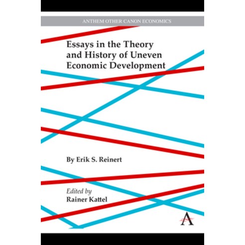 (영문도서) Essays in the Theory and History of Uneven Economic Development Hardcover, Anthem Press, English, 9781839982972