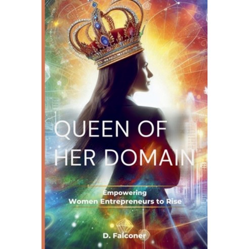(영문도서) Queen Of Her Domain Paperback, D Falconer, English, 9798223765974