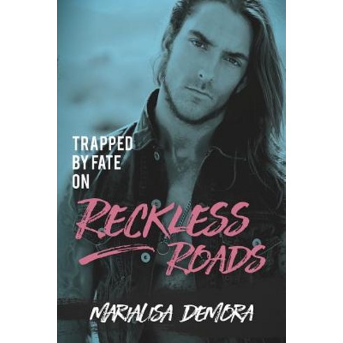 Trapped by Fate on Reckless Roads: Neither This Nor That 4 Paperback, Mlk Publishing, English, 9781946738233