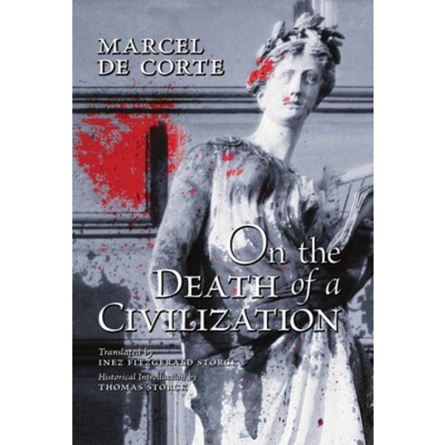 (영문도서) On the Death of a Civilization Hardcover, Arouca Press, English, 9781990685880