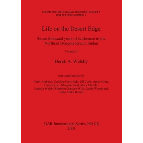 (영문도서) Life on the Desert Edge Volume II Paperback, British Archaeological Repo..., English, 9781407388649