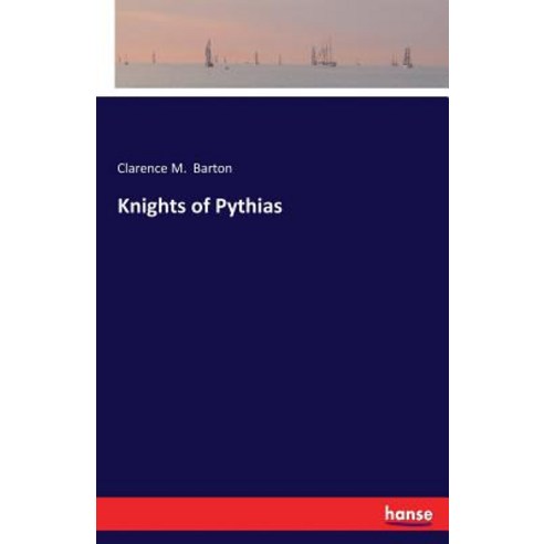 Knights of Pythias Paperback, Hansebooks, English, 9783337286767