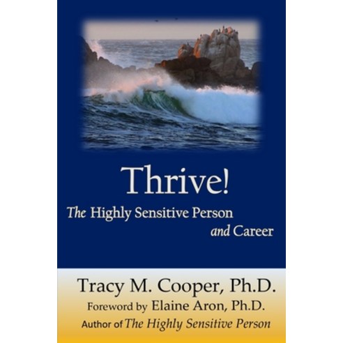 Thrive: The Highly Sensitive Person and Career Paperback, Indy Pub, English, 9781087941547