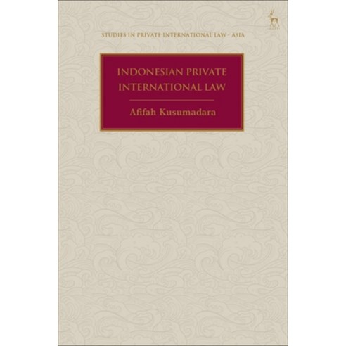 Indonesian Private International Law Hardcover, Hart Publishing