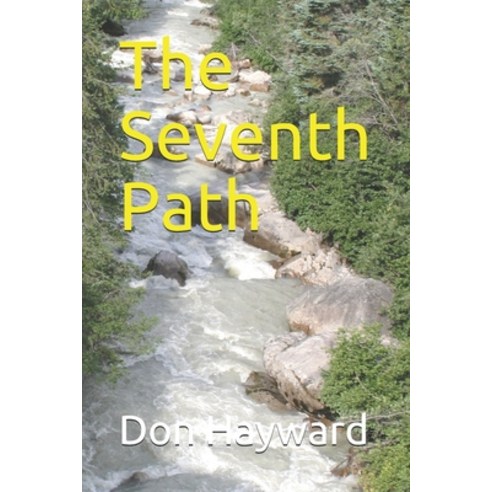 The Seventh Path Paperback, Independently Published