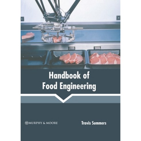 (영문도서) Handbook of Food Engineering Hardcover, Murphy & Moore Publishing, English, 9781639872817