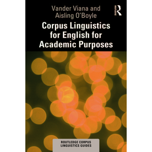 (영문도서) Corpus Linguistics for English for Academic Purposes Hardcover, Routledge, 9781138741317
