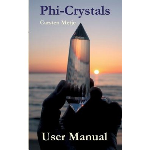 Phi-Crystals Paperback, Tredition Gmbh, English, 9783746932866