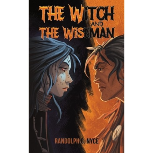 (영문도서) The Witch and The Wiseman Paperback, Austin Macauley, English, 9798891552265