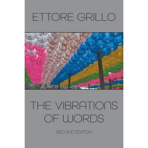 (영문도서) The Vibrations of Words: Second Edition Paperback, Strategic Book Publishing, English, 9781949483246