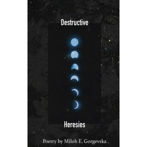 (영문도서) Destructive Heresies Paperback, Cathexis Northwest Press, English, 9781952869679
