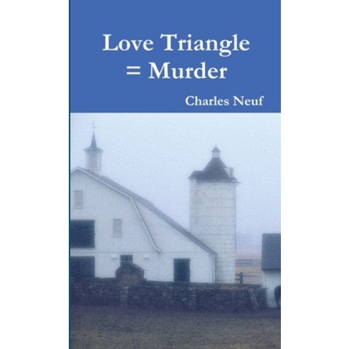 Love Triangle = Murder Paperback, Lulu.com