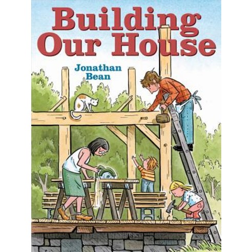 Building Our House, Farrar Straus Giroux