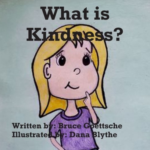 What is Kindness? Paperback, Independently Published, English, 9798566354163