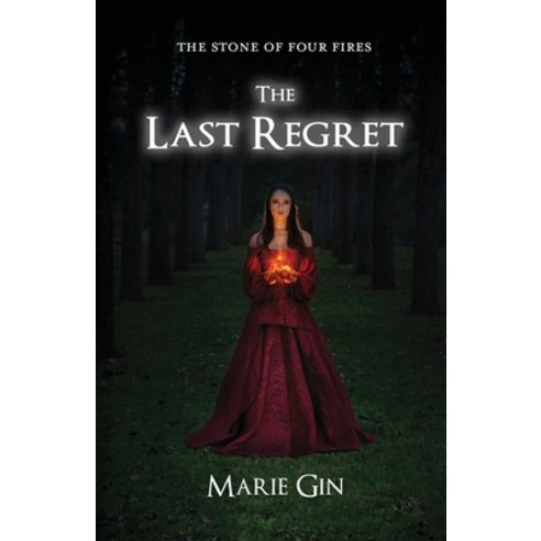The Stone of Four Fires: The Last Regret Paperback, Marie Madeleine Alice Gin, English, 9780648923848