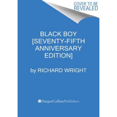 Black Boy [seventy-Fifth Anniversary Edition] Paperback, Harper Perennial