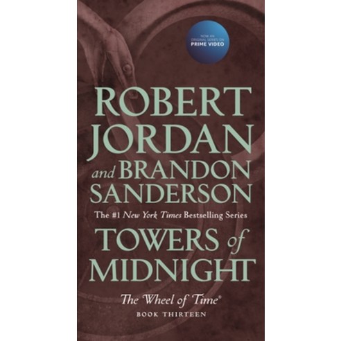 (영문도서) Towers of Midnight: Book Thirteen of the Wheel of Time Mass Market Paperbound, Tor Books, English, 9781250252616
